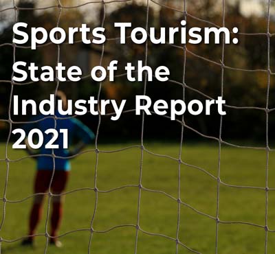 Sports Tourism: State of the Industry Report - 2021
